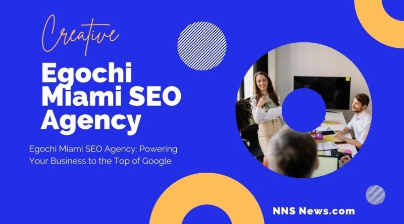 egochi miami seo agency