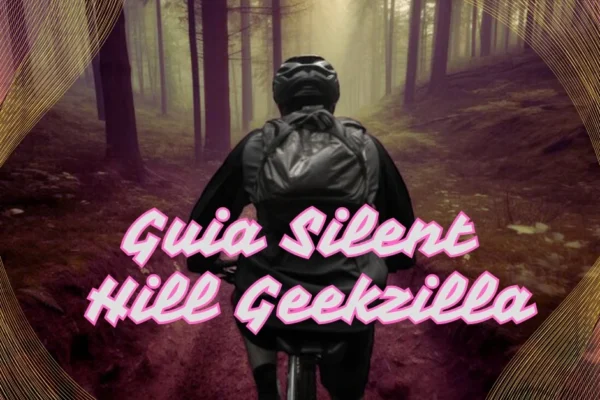 guia silent hill geekzilla