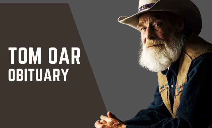 Tom Oar Obituary: Honoring a Life Lived Close to Nature